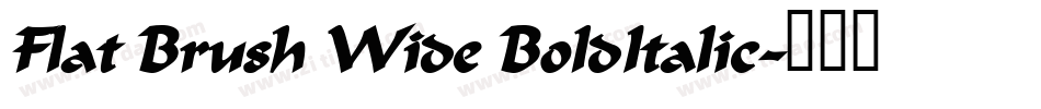 Flat Brush Wide BoldItalic字体转换